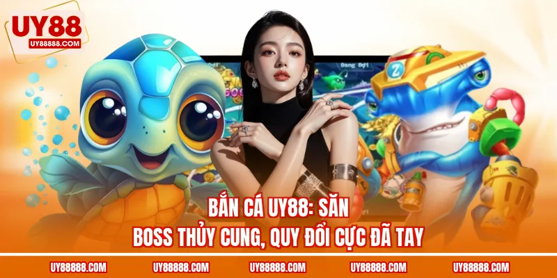 Bắn cá UY88