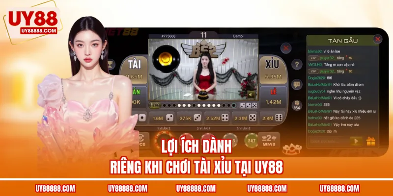 Lợi ích dành riêng khi chơi tài xỉu tại UY88