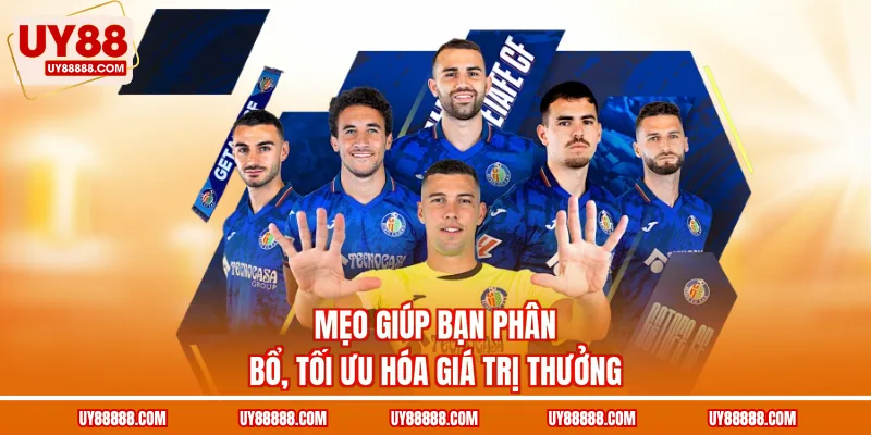 Mẹo giúp bạn phân bổ, tối ưu hóa giá trị thưởng