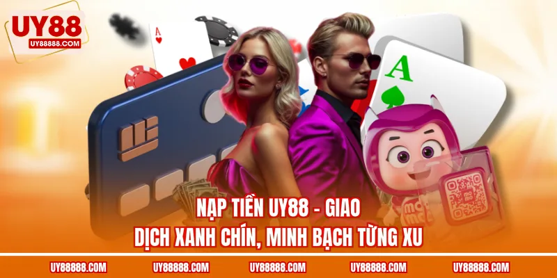 nạp tiền UY88