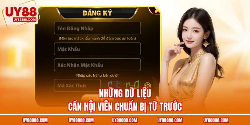 Những dữ liệu cần hội viên chuẩn bị từ trước
