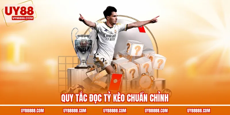 Quy tắc đọc tỷ kèo chuẩn chỉnh